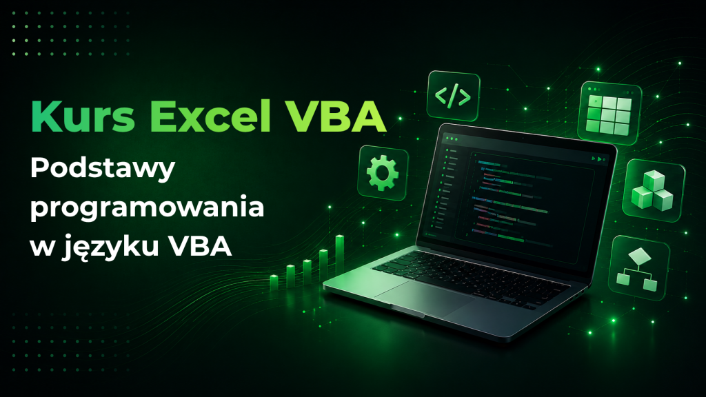 Kurs Excel Podstawy programowania w języku VBA – szkolenie z tworzenia makr, podstaw Visual Basic for Applications (VBA) oraz automatyzacji pracy w Microsoft Excel.