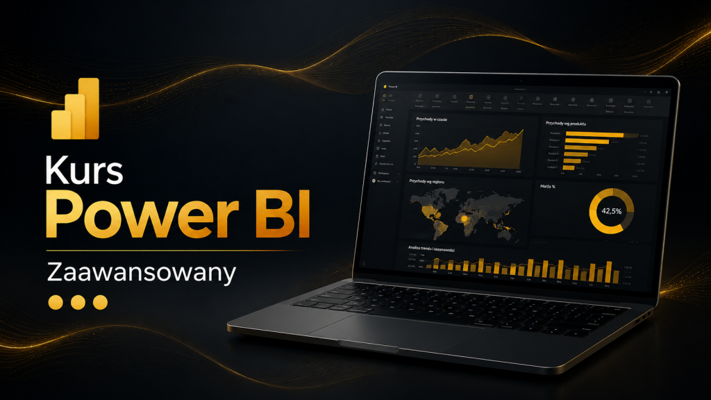 Kurs Power BI Zaawansowany – baner szkolenia z zaawansowanej analizy danych w Microsoft Power BI obejmującego DAX, modelowanie danych, Power Query oraz optymalizację raportów.