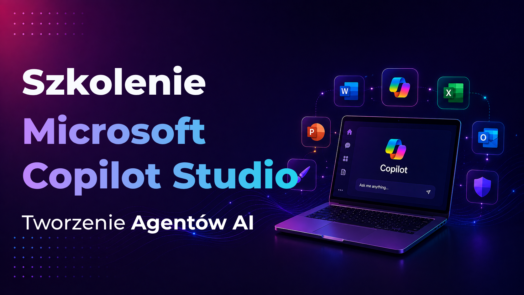 Kurs Microsoft Copilot Studio – szkolenie z tworzenia agentów AI, projektowania ich działania oraz wykorzystania możliwości Microsoft Copilot Studio | Kurs w Expose.pl